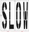 96" Houston DOT SLOW Stencil