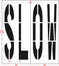 72" Chicago DOT SLOW Stencil