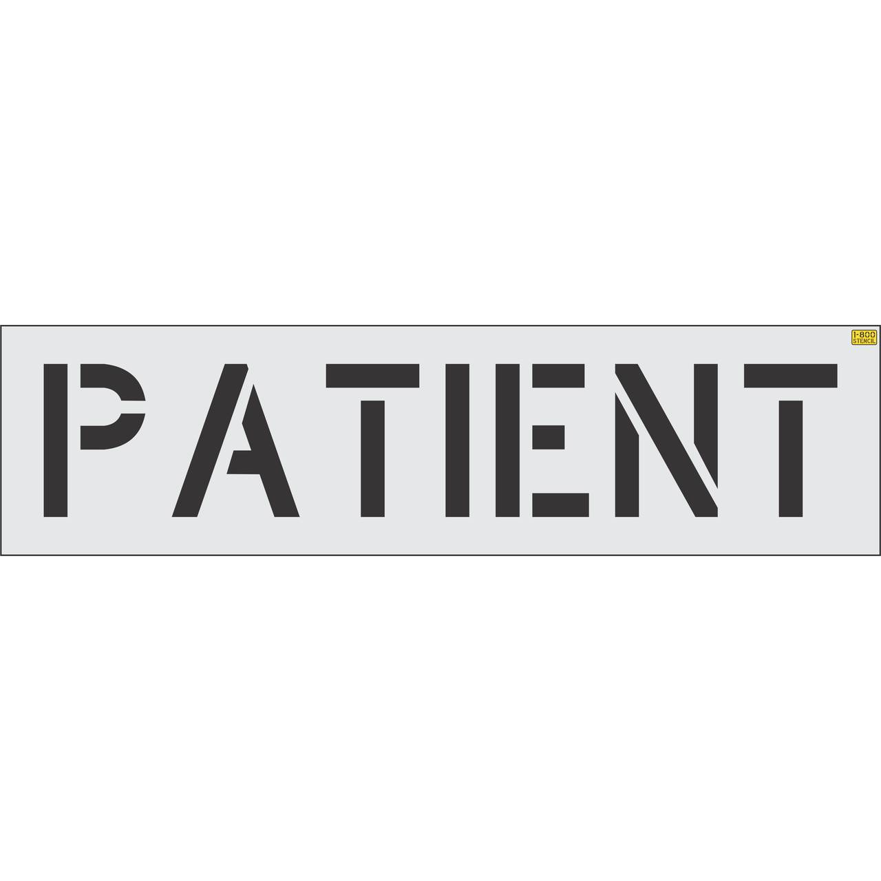 12 inch PATIENT pavement marking stencil for healthcare facility and medical office parking lot striping applications