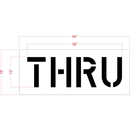 12 inch THRU stencil for drive-thru lanes and parking lot pavement marking applications