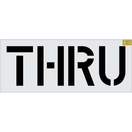 18 inch THRU stencil for drive-thru and parking lot directional pavement striping applications