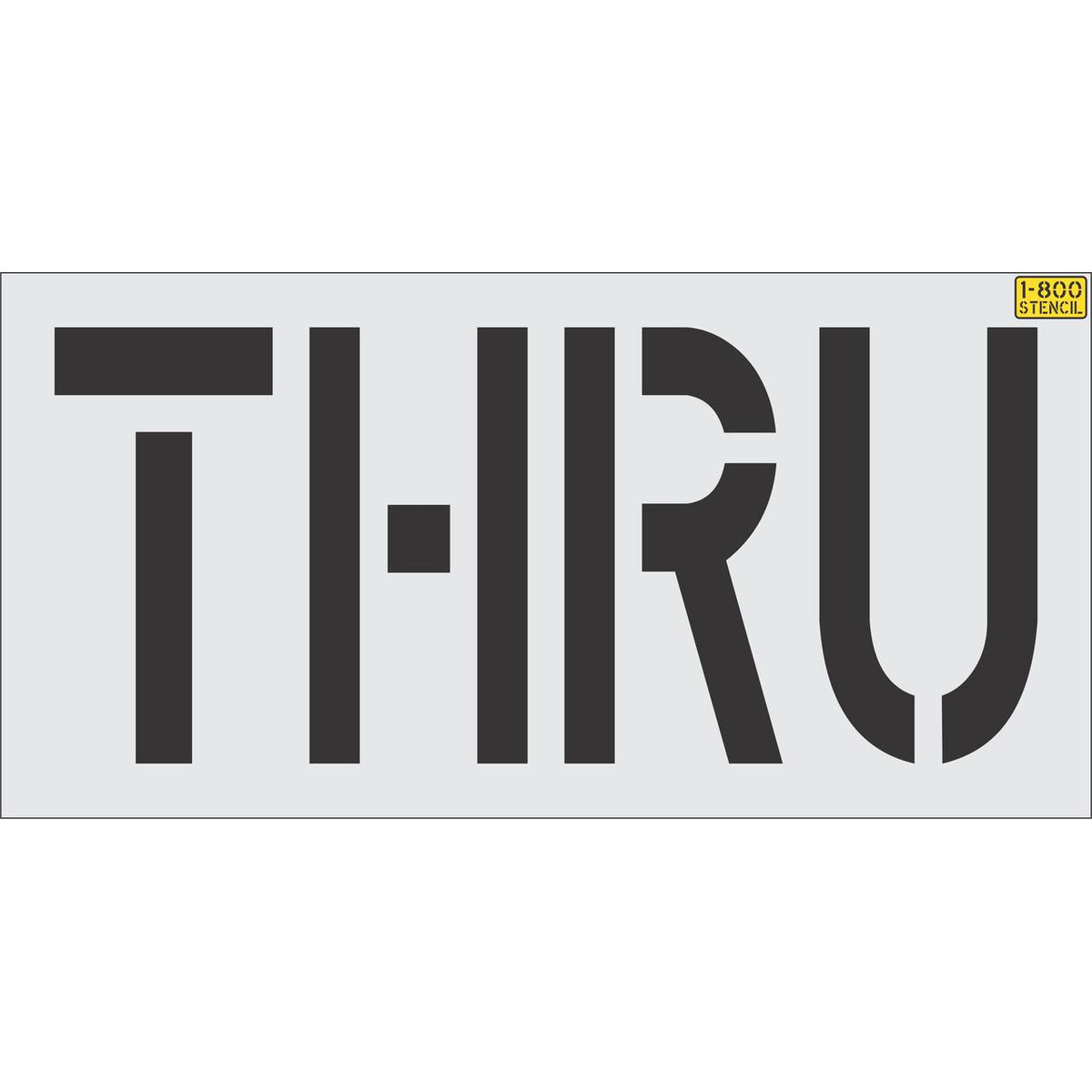 24 inch THRU stencil for drive-thru and parking lot directional pavement striping applications