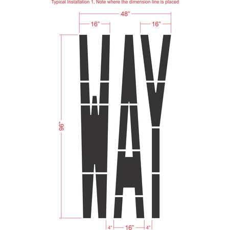96 inch WAY stencil for large-format roadway and parking lot directional pavement striping applications