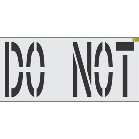 36 inch DO NOT stencil for roadway and parking lot directional pavement marking applications