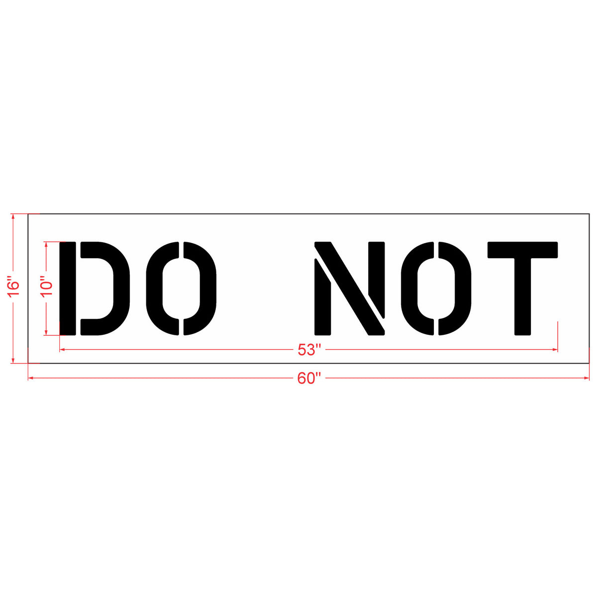 10 inch DO NOT stencil