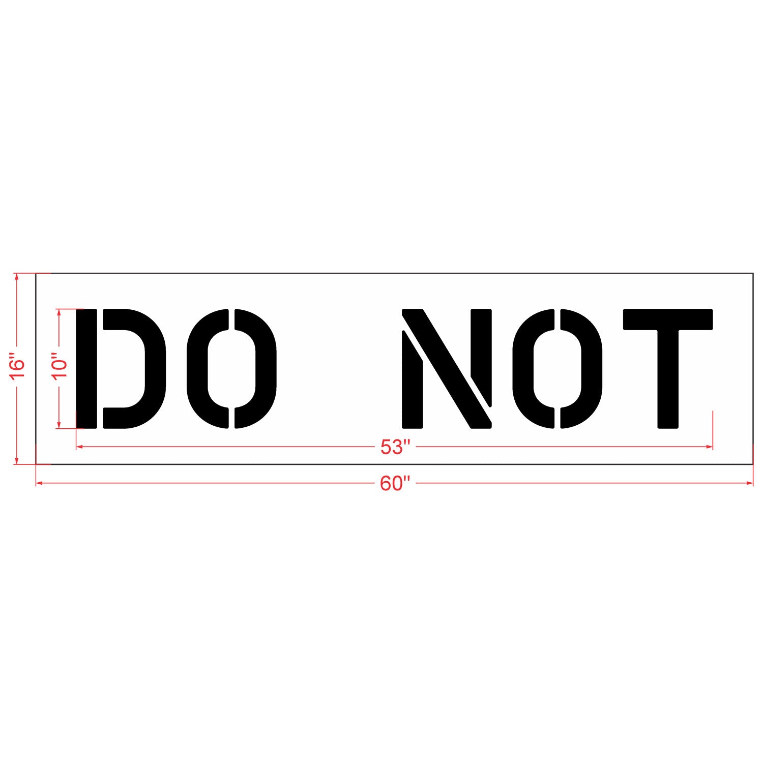10 inch DO NOT stencil