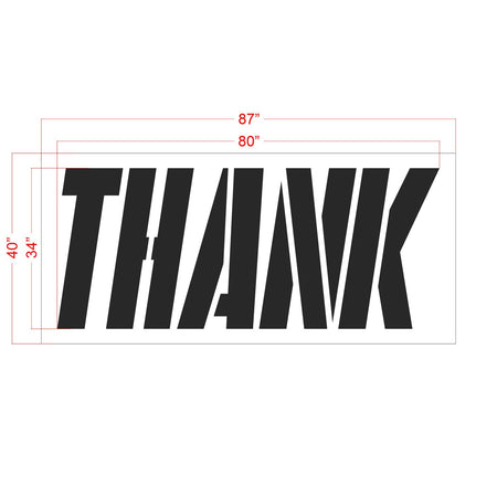 34 inch THANK stencil for commercial drive-thru and parking lot pavement striping applications