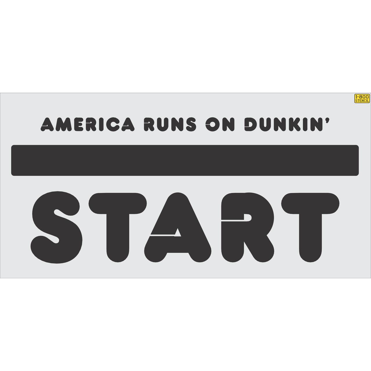 38 inch Dunkin' Donuts America Runs on Dunkin' pavement marking stencil for drive-thru and retail parking lot branding applications