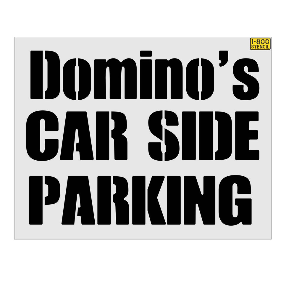 12-inch Domino’s CAR SIDE PARKING pavement marking stencil for curbside pickup spaces