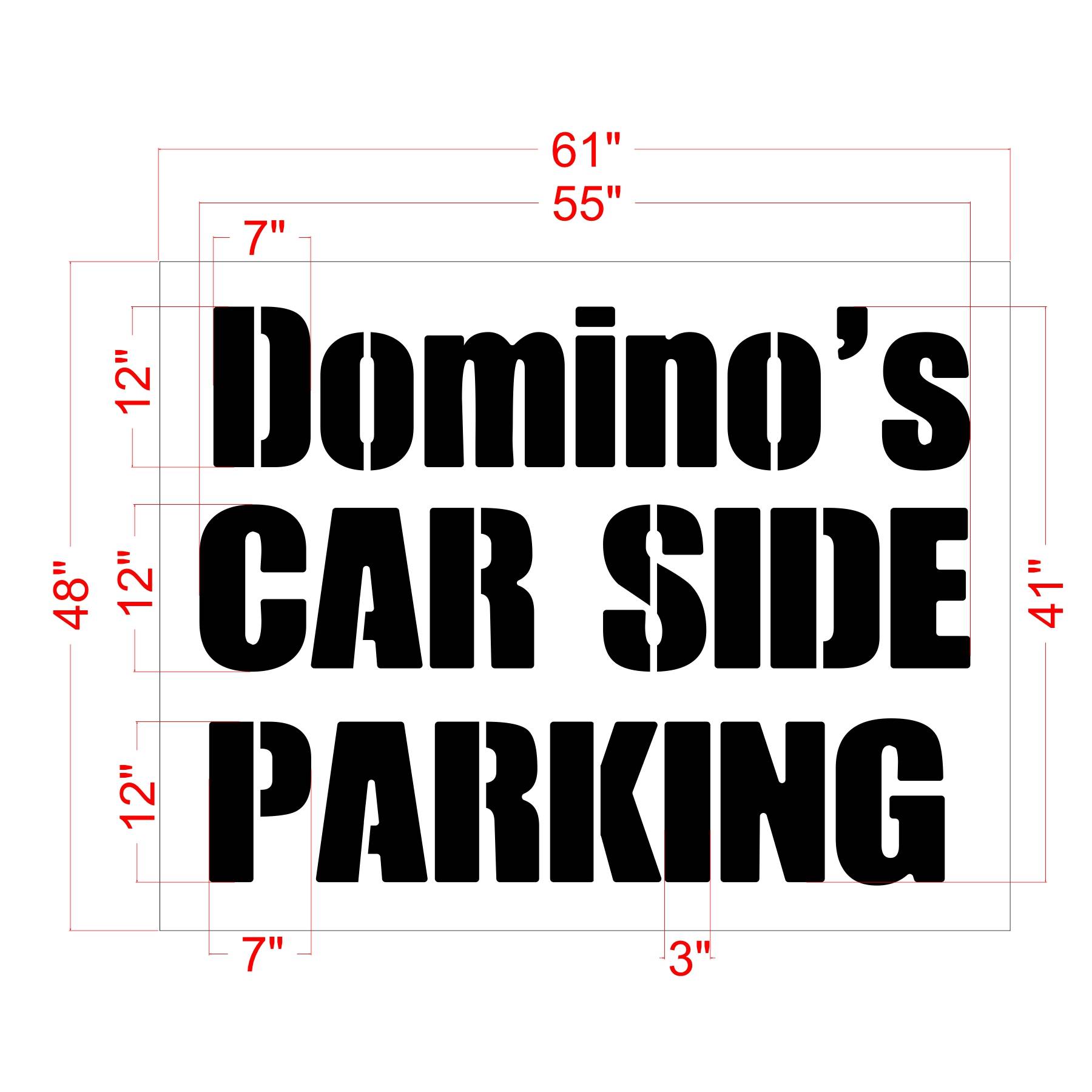 12-inch Domino’s CAR SIDE PARKING pavement marking stencil for curbside pickup spaces