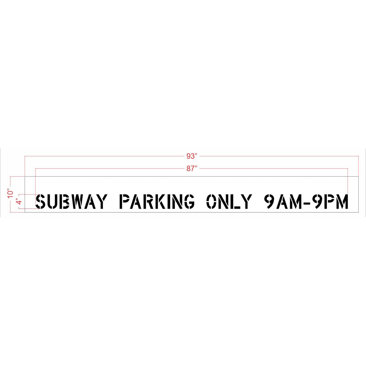 4 inch SUBWAY PARKING ONLY 9AM–9PM stencil for restaurant parking lot time-restricted pavement striping