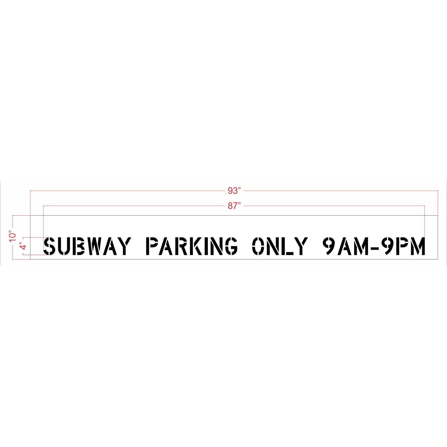 4 inch SUBWAY PARKING ONLY 9AM–9PM stencil for restaurant parking lot time-restricted pavement striping
