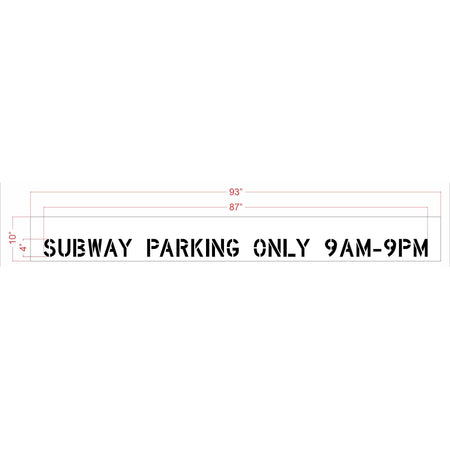 4 inch SUBWAY PARKING ONLY 9AM–9PM stencil for restaurant parking lot time-restricted pavement striping